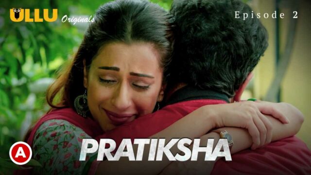 pratiksha part 1 ullu hot web series - BindasMood.com