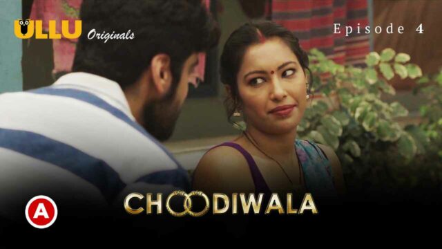 Churiwala Video Sexy - choodiwala part 2 ullu web series - BindasMood.com