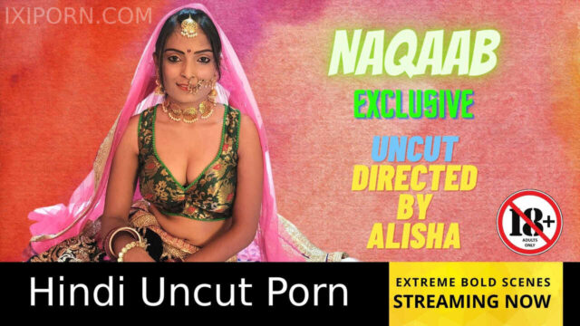 naqaab neonx vip adult film - BindasMood.com