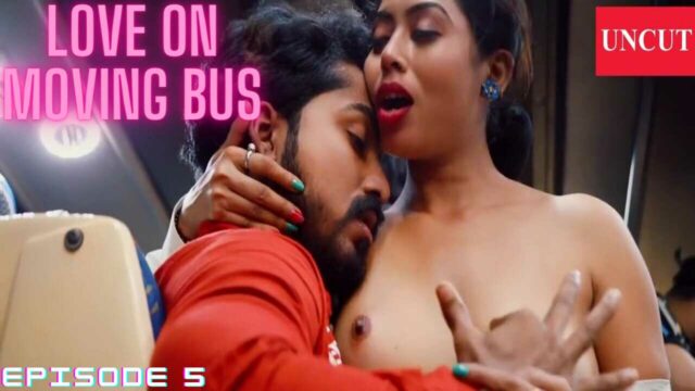 640px x 360px - love on moving bus xxx video - BindasMood.com