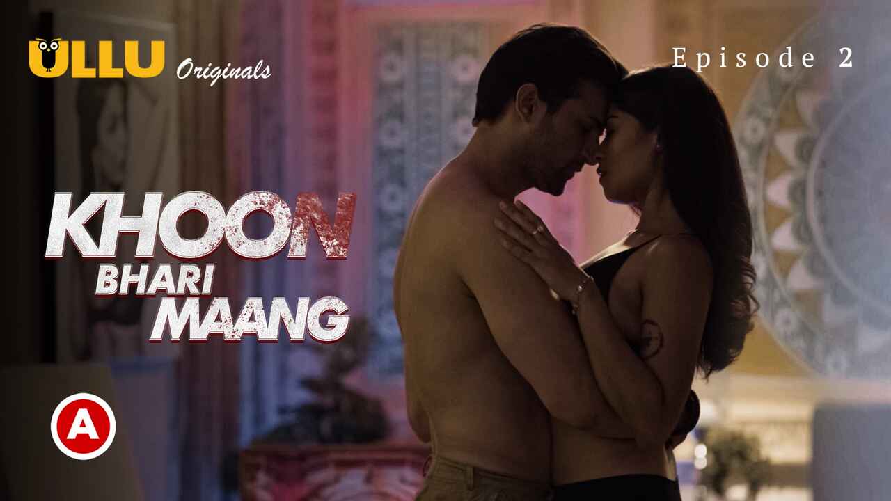 Khoon Bhari Maang Part 1 Ullu Hindi Hot Web Series Episode 2