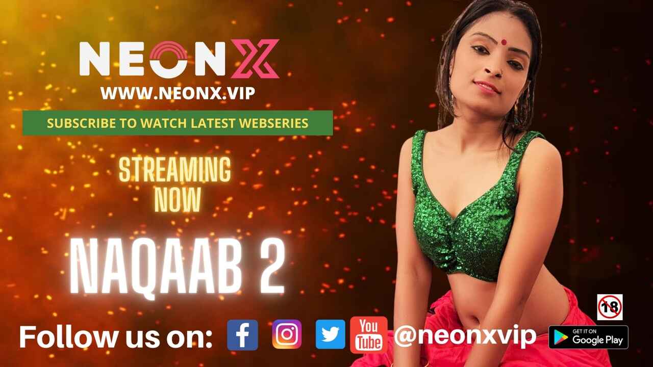 Naqaab 2 Uncut Neonx Vip Originals Hindi Hot Porn Video 2022