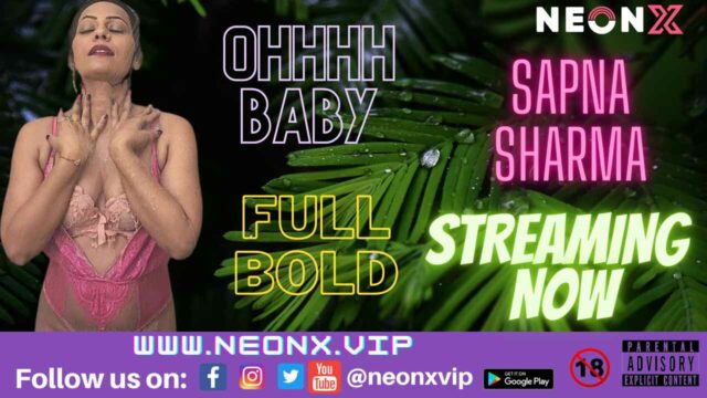 ohhh baby 2022 neonx vip originals - BindasMood.com