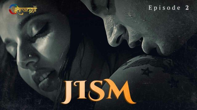 Jism 2022 Atrangi Originals Hindi Hot Web Series Episode 2