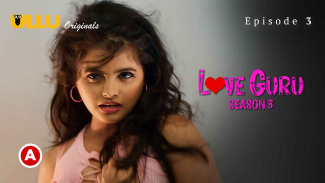 Guru Sexhd - love guru ullu originals hot web series - BindasMood.com