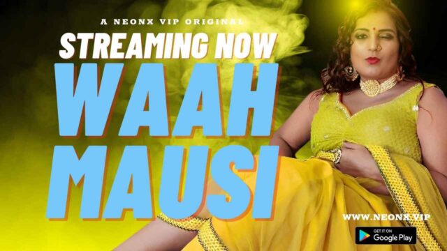 Sapna Xxx Video New - waah mausi 2023 neonx originals - BindasMood.com