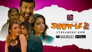 Show Le 2023 Flizmovies Hindi XXX Web Series Episode 2