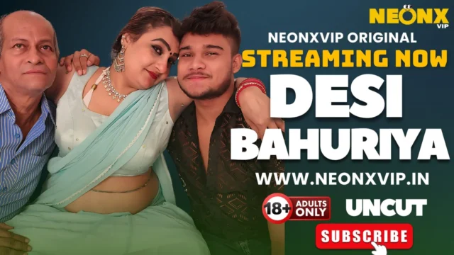 Desi Bahuriya 2025 Neonx Vip Hindi Uncut XXX Video
